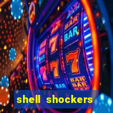 shell shockers crazy games